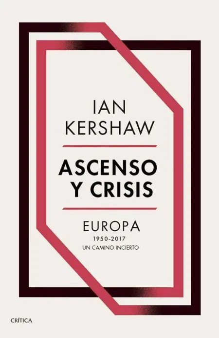 Ascenso y Crisis