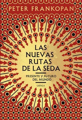 LAS NUEVAS RUTAS DE LA SEDA