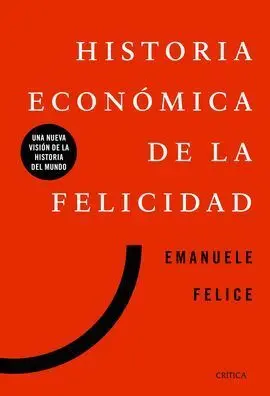 Historia Económica de la Felicidad