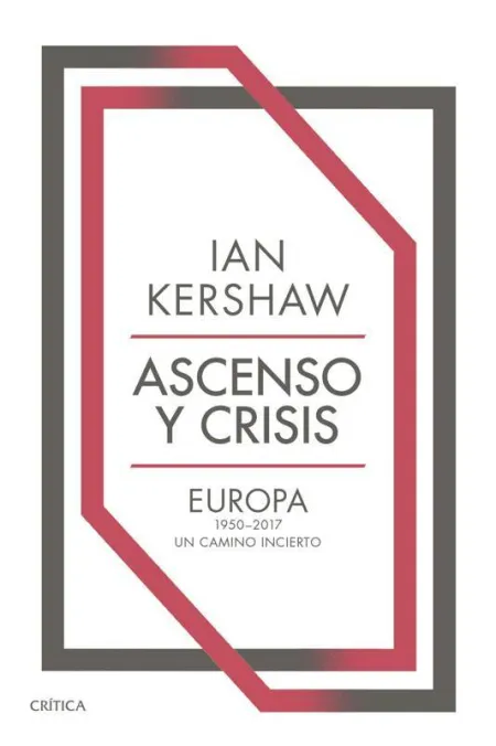 Ascenso y Crisis