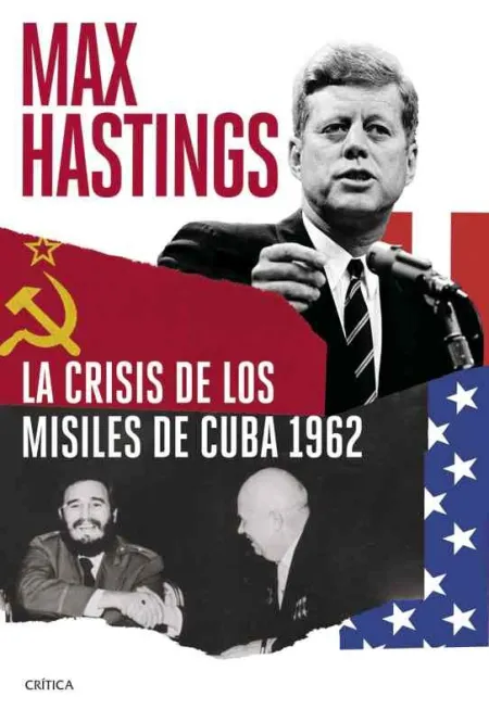 La Crisis de los Misiles de Cuba 1962