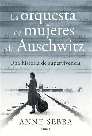 La Orquesta de Mujeres de Auschwitz