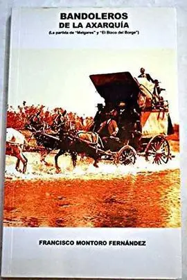 Bandoleros de la Axarquia (La Partida de Melgares y el Bizco del