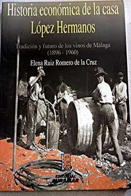 Historia Económica de la Casa López Hermanos