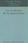 LA BARBARIE DE LA IGNORANCIA