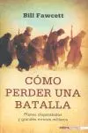 Como Perder una Batalla
