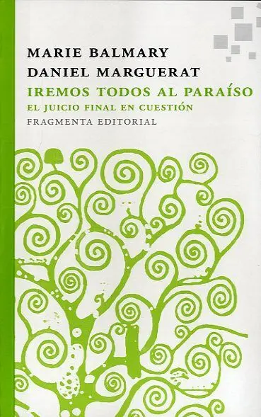 Iremos Todos Al Paraíso