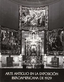 ARTE ANTIGUO EN LA EXPOSICION IBEROAMERICANA DE 1929