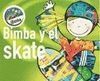 BIMBA Y EL SKATE