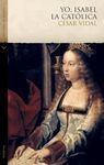YO, ISABEL LA CATÓLICA