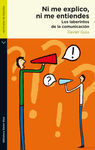 NI ME EXPLICO, NI ME ENTIENDES