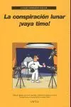 La Conspiración Lunar, ¡Vaya Timo!