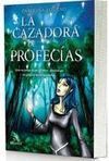 LA CAZADORA DE PROFECÍAS