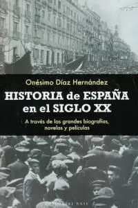 Historia de España en el Siglo Xx