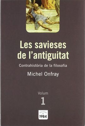 LES SAVIESES DE L ANTIGUITAT, VOL.1