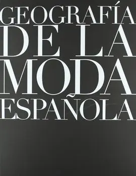 Geografía de la Moda Española
