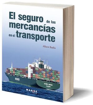 EL SEGURO DE LAS MERCANCÍAS EN EL TRANSPORTE
