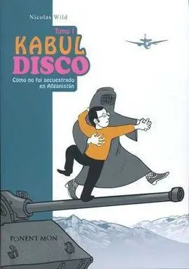 Kabul Disco Tomo I