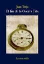 EL FIN DE LA GUERRA FRÍA