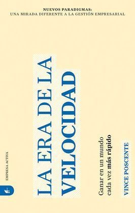 LA ERA DE LA VELOCIDAD