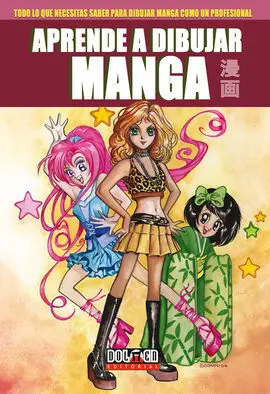 Aprende a Dibujar Manga Nº4: Dibuja el Mejor Manga