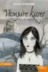 Vampire Kisses Besos de Vampiro