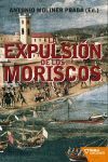 LA EXPULSIÓN DE LOS MORISCOS