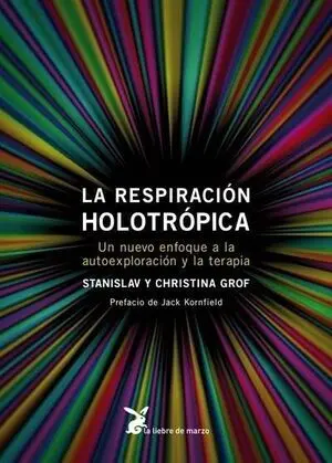 Respiración Holotrópica, la