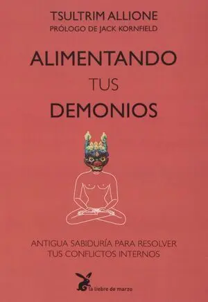 Alimentando Tus Demonios