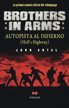 Brothers In Arms. Autopista Al Infierno (Hell S Highway)