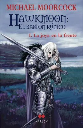 Hawkmoon: el Bastón Rúnico - I la Joya en la Frente