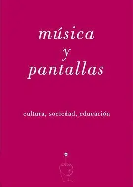Música y Pantallas