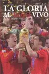 La Gloria Al Rojo Vivo