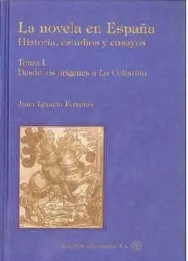 La Novela en España. Historia, Estudios y Ensayos