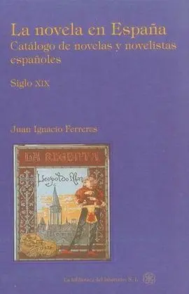 La Novela en España. Catálogo de Novelas y Novelis