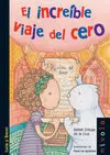 El Increible Viaje del Cero 2ª Edicion