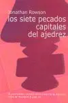 Los Siete Pecados Capitales del Ajedrez