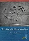 En Días Idénticos a Nubes