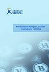 PREVENCIÓN DE RIESGOS LABORALES EN PELUQUERÍA Y ESTÉTICA (2 VOLS. OBRA COMPLETA)
