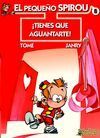 ¡TIENES QUE AGUANTARTE!