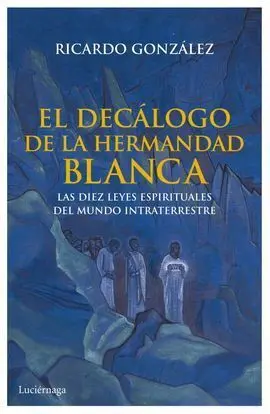 El Decálogo de la Hermandad Blanca