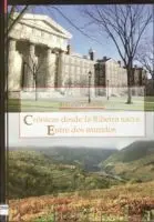 Cronicas Desde la Ribeira Sacra. Entre Dos Mundos