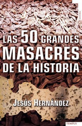 LAS 50 GRANDES MASACRES DE LA HISTORIA