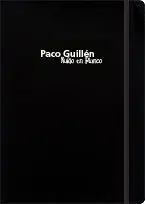 Paco Guillén, Ruido en Blanco