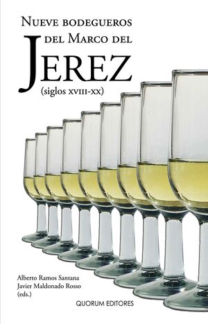 NUEVE BODEGUEROS DEL MARCO DEL JEREZ (SIGLOS XVIII
