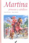 MARTINA PRINCESAS Y CABALLEROS