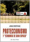 Proteccionismo y ?Economías de Gran Espacio