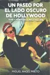 Un Paseo por el Lado Oscuro de Hollywood