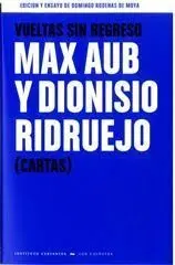 Vueltas sin Regreso. Max Aub y Dionisio Ridruejo (Cartas)