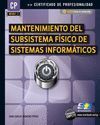 MANTENIMIENTO SUBSISTEMA FISICO DE SISTEMAS INFOR.CP MF0957